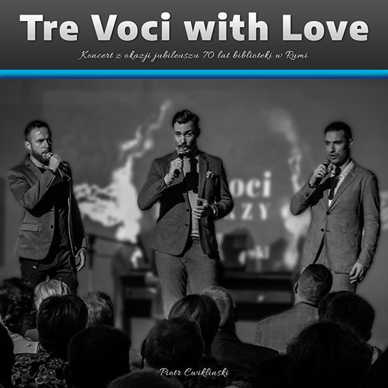 Tre Voci with Love by Piotr Cwiklinski